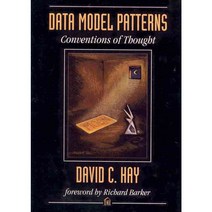 Data Model Patterns: Conventions of Thought, Dorset House