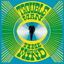 Trouble Man - Time Out Of Mind 영국수입반, 1CD