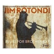 Jim Rotondi - Blues For Brother Ray 미국수입반, 1CD
