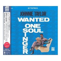 Johnnie Taylor - Wanted : One Soul Singer (96Khz / 24Bit Digital Remastered) EU수입반, 1CD