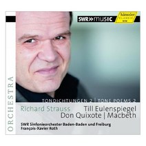 RICHARD STRAUSS - TONE POEMS 2 - TILL EULENSPIEGEL DON QUIXOTE MACBETH / FRANCOIS-XAVIER ROTH 슈트라우스 : 교향시 2집 - 틸 오일렌슈피겔 돈키호테 맥베스 독일수입반, 1CD