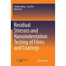 Residual Stresses and Nanoindentation Testing of Films and Coatings Paperback, Springer