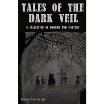 Tales of the Dark Veil Paperback, Independently Published, English, 9798690674991