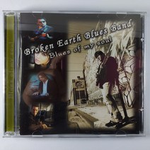 (중고CD)(미사용) BROKEN EARTH BLUES BAND. BLUES OF MY SOUL