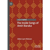(영문도서) The Inside Songs of Amiri Baraka Paperback, Palgrave MacMillan, English, 9783030757601