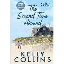 (영문도서) The Second Time Around LARGE PRINT Paperback, Book Nook Press, English, 9781955379670
