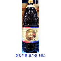 업소용 식자재 향맛기름(초가집 1.8L) 게걸무씨앗기름 산초기름 코코넛오일 시아스화유 cbd오일 화조유 고추기름 현미유 mct오일 화유 호두기름 햄프씨드오일 불맛향미유 아보카도오일 아보카도오일캡슐 아마씨유, 1800ml