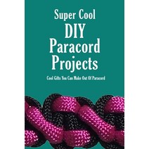Super Cool DIY Paracord Projects: Cool Gifts You Can Make Out Of Paracord: Craft Paracord Projects Paperback, Independently Published, English, 9798583263691