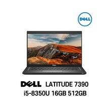[델워크스테이션5820t32gb] [단기사용] DELL Latitude 7390 Intel Core i5-8350U 윈도우11 고급스러운디자인, WIN11 Pro, 16GB, 512GB, 코어i5 8350U, 블랙