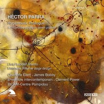 [CD] Clement Power 엑토르 파라: 하이퍼뮤직 프롤로그 (Hector Parra: Hypermusic Prologue)