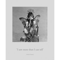 Christine Turnauer: I Saw More Than I Can Tell Hardcover, Hatje Cantz, English, 9783775748223