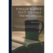 (영문도서) Popular Science Do-it-yourself Encyclopedia; Complete How-to Series for the Entire Family Wr... Paperback, Hassell Street Press, English, 9781013878596