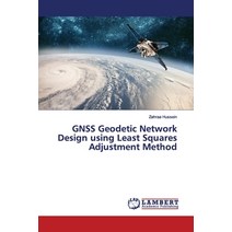 GNSS Geodetic Network Design using Least Squares Adjustment Method Paperback, LAP Lambert Academic Publis..., English, 9786139444595