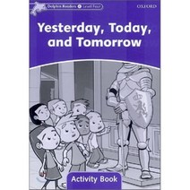 Dolphin Readers 4 : Yesterday Today and Tomorrow - Activity Book, Oxford University Press
