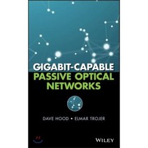 Gigabit-Capable Passive Optical Networks, John Wiley & Sons Inc, 9780470936870, Hood, Dave/ Trojer, Elmar