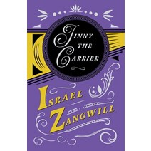 Jinny the Carrier: With a Chapter From English Humorists of To-day by J. A. Hammerton Paperback, Read & Co. Books