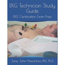 EKG Technician Study Guide: EKG Certification Exam Prep Paperback, Independently Published