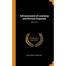 (영문도서) Advancement of Learning and Novum Organum; Volume 18 Hardcover, Franklin Classics, English, 9780341907060