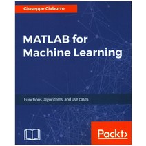 MATLAB for Machine Learning:, Packt Publishing