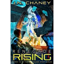 Renegade Rising: An Intergalactic Space Opera Adventure Paperback, Independently Published