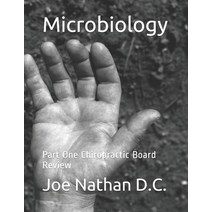 (영문도서) Microbiology: Part One Chiropractic Board Review Paperback, Independently Published, English, 9781521317754