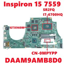 노트북 메인보드 CN0MPYPP dell Inspiron 15 7559 노트북 마더 보드 DAAM9AMB8D0 메인 I76700HQ N16PGXA2 4, 02 I76700HQ