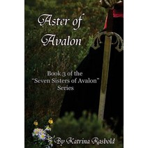(영문도서) Aster of Avalon Paperback, Createspace Independent Pub..., English, 9781518826658