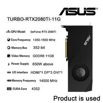 ASUS TURBO-GeForce RTX2080TI-11G 게이밍 2080 TI NVIDIA 14000 MHz GDDR6 352bit 지원 AMD Intel Desktop, 01 RTX2080TI-11G