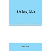 Ride Proud Rebel! Paperback, Alpha Edition