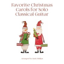 (영문도서) Favorite Christmas Carols for Solo Classical Guitar Paperback, Independently Published, English, 9798493166563