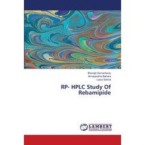 (영문도서) RP- HPLC Study Of Rebamipide Paperback, LAP Lambert Academic Publis..., English, 9786203410037