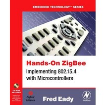 Hands-On Zigbee : Implementing 802.15.4 With Microcontrollers, Butterworth-Heinemann