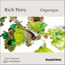 Rich Perry - Organique (24bit/96kHz Recording) EU수입반, 1CD