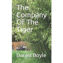 The Company Of The Tiger Paperback, Independently Published, English, 9798599672258