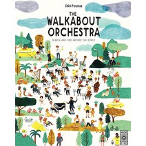 The Walkabout Orchestra: Postcards from around the world [Hardcover]
