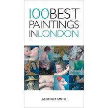 (영문도서) 100 Best Paintings in London Paperback, Interlink Books, English, 9781623717896