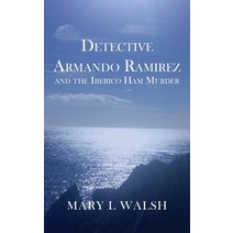 (영문도서) Detective Armando Ramirez and The Iberico Ham Murder Paperback, New Generation Publishing, English, 9781803693163