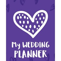 (영문도서) My Wedding Planner: DIY checklist Small Wedding Book Binder Organizer Christmas Assistant Mot... Paperback, Patricia Larson, English, 9781952035661