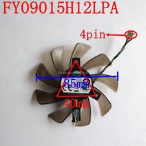 FY09015H12LPA 4PIN 85mm DC12V 0.6A Asus GTX460 GTX560 사파이어 HD6790 HD7950 냉각 팬 아수스 용