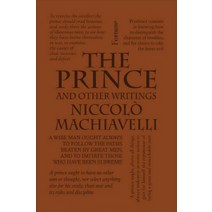 The Prince and Other Writings, Canterbury Classics