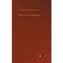 The Captive in Patagonia Hardcover, Outlook Verlag