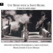 Freddy Eichelberger/Michel Godard/Ludus Modalis - Eichelberger : Une Messe pour la Saint-Michel & tous les saints anges EU수입반, 1CD