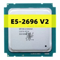 제온 E5-2696v2 E5 2696v2 2696 V2 2.5GHz 12 코어 24 스레드 CPU 프로세서 30M 115W LGA 2011 E5-2696V2