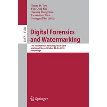 Digital Forensics and Watermarking 17th International Workshop Iwdw 2018 Jeju Island. Korea October 22-24 2018 Proceedings, Springer