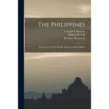 (영문도서) The Philippines: an Account of Their People Progress and Condition Paperback, Legare Street Press, English, 9781014414748