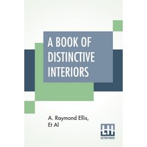 (영문도서) A Book Of Distinctive Interiors: Edited By William A. Vollmer Paperback, Lector House, English, 9789354206795