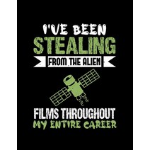 Stealing From Alien UFO Aliens I Are Been The Ailen Films Throughout 65 Notebook: 8.5x11 - 110 Pages