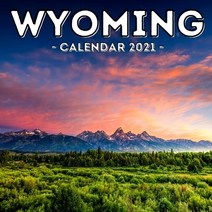 (영문도서) Wyoming Calendar 2021: 16-Month Calendar Cute Gift Idea For Wyoming State Lovers Women & Men Paperback, Independently Published, English, 9798514945795