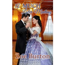 A MUCH Later Meeting: A Pride & Prejudice Victorian Romance Paperback, Sweet Escapes Press