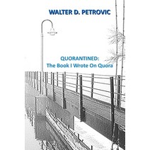 (영문도서) Quorantined: The Book I Wrote on Quora Paperback, Independently Published, English, 9798373811750